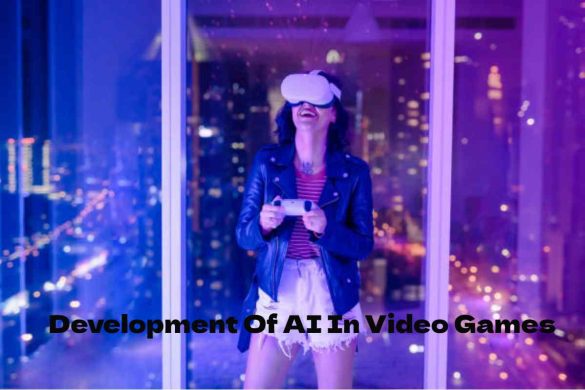 Development Of AI In Video Games