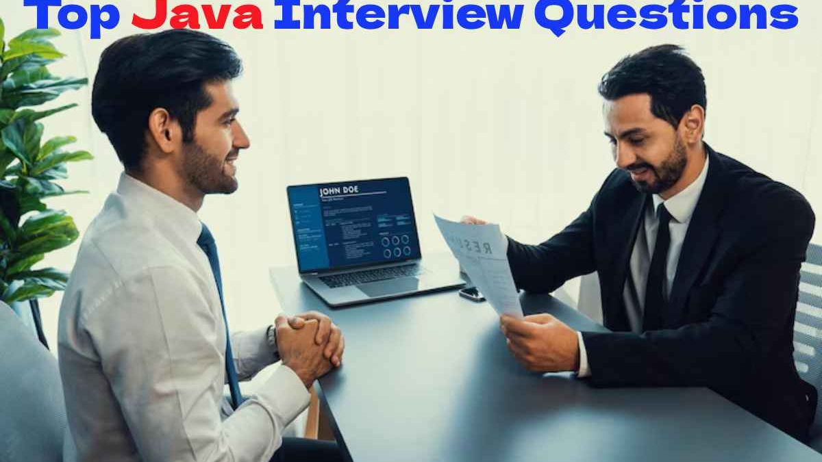Top Java Interview Questions
