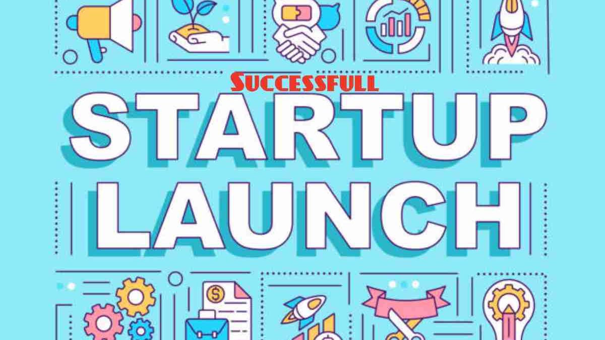 Tips to Successfully Launch Your Startup [2025]