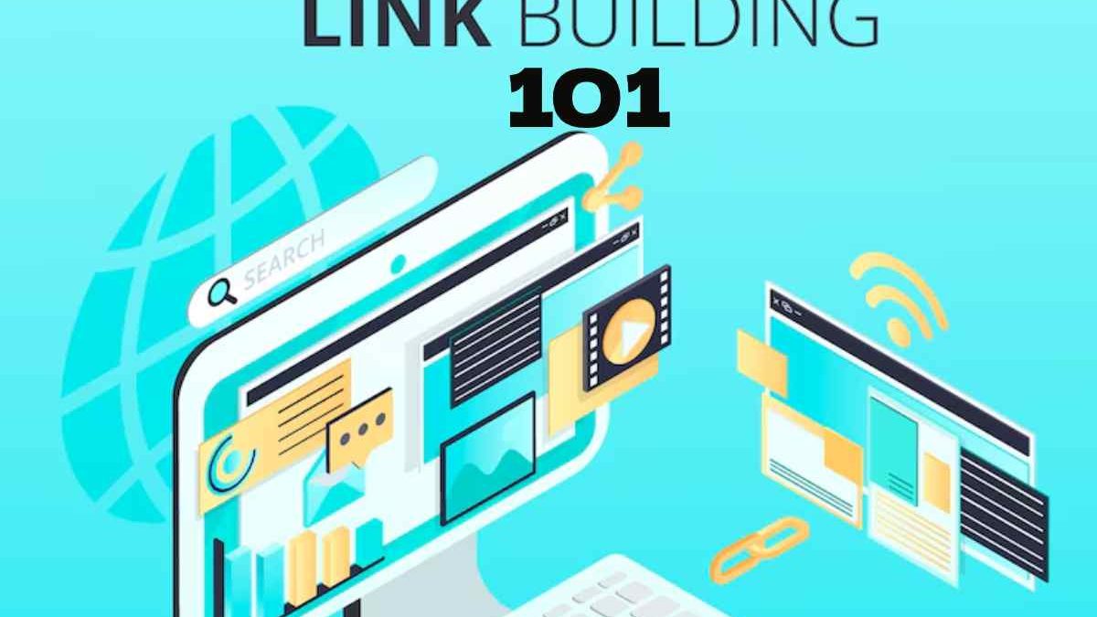 Link Building 101: What Is It And Why Is It Important?