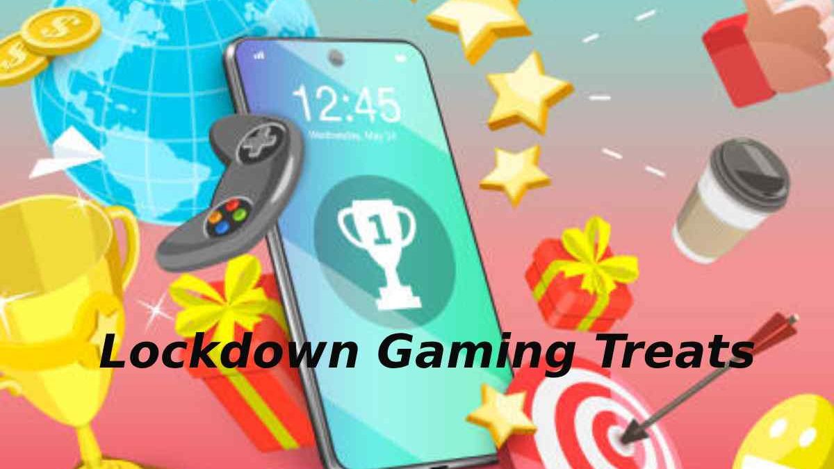 Lockdown Gaming Treats