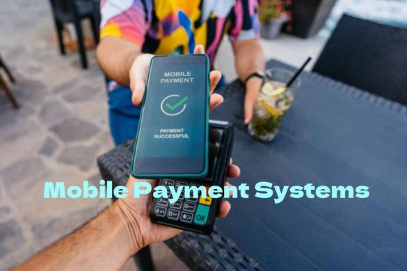 Mobile Payment Systems
