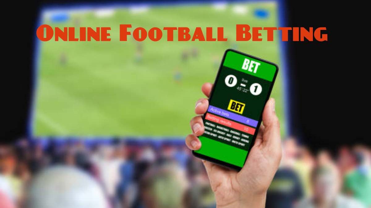 The Evolution of Online Football Betting in the Digital Age