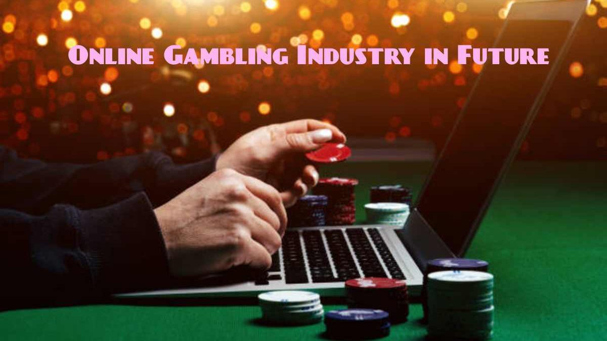 What Techs Will Change the Online Gambling Industry in Future