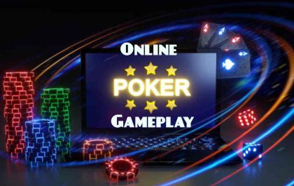 Online Poker gameplay