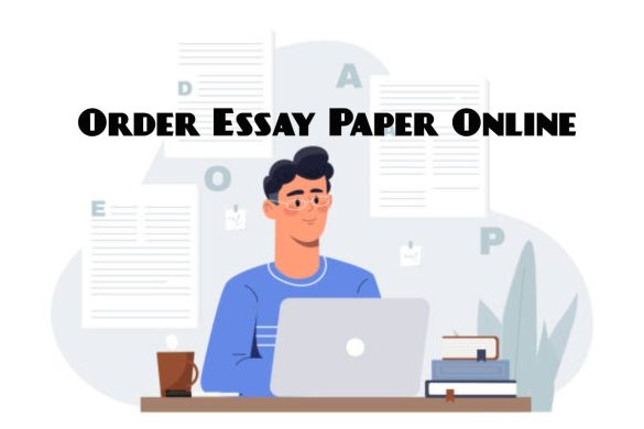 Order Essay Paper Online