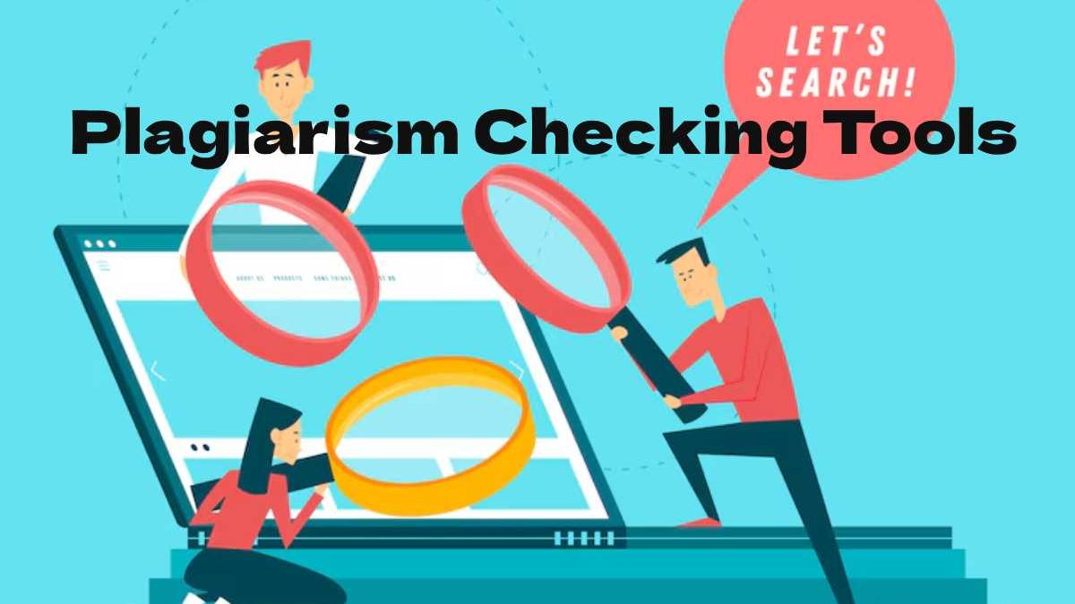 Top 5 Best Plagiarism Checking Tools In 2025