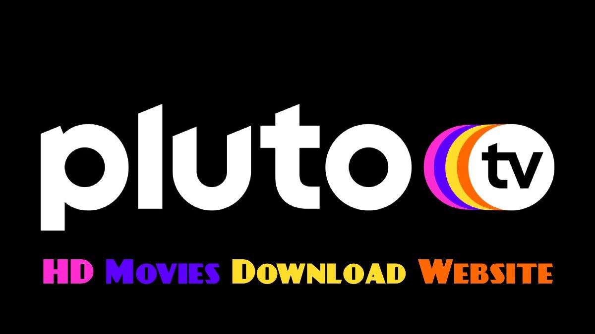 Pluto Tv 2025 – Piracy HD Movies Download Website