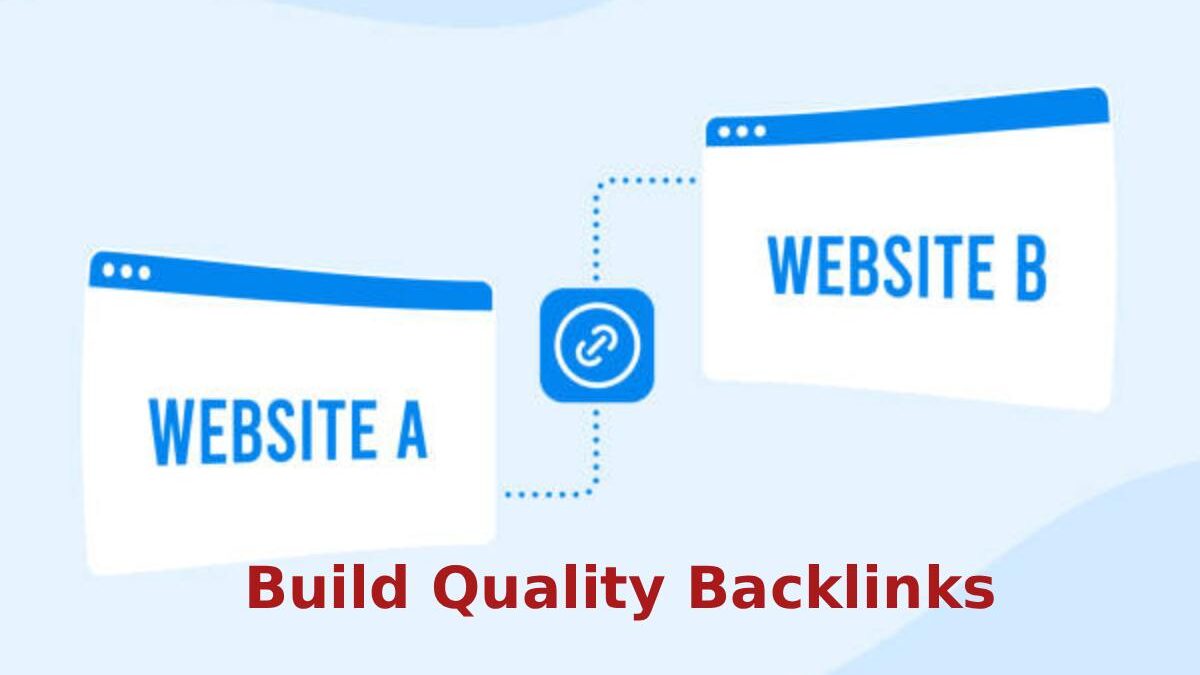 How to Build Quality Backlinks 2025