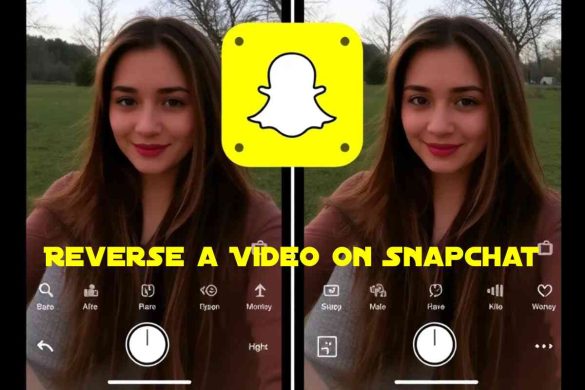 Reverse Video on Snapchat