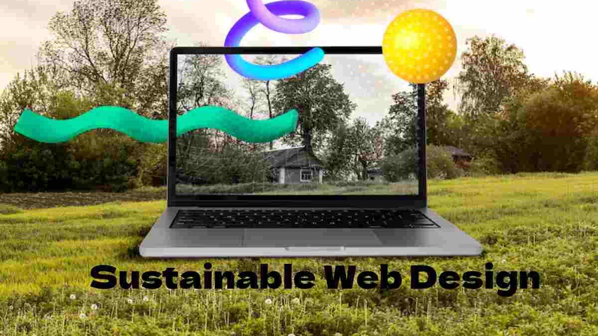 What is Sustainable Web Design and Why is it Important?