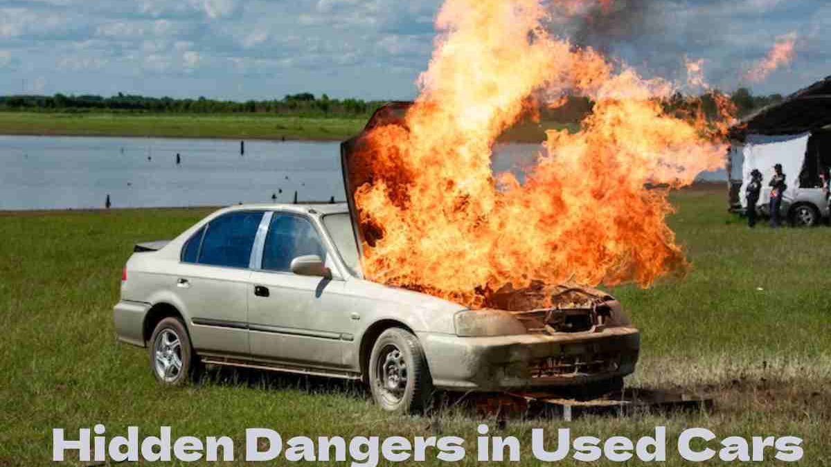 7 Hidden Dangers in Used Cars