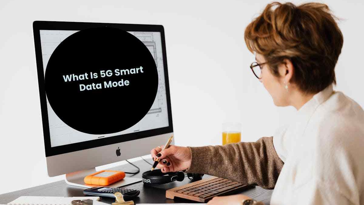 What Is 5G Smart Data Mode?