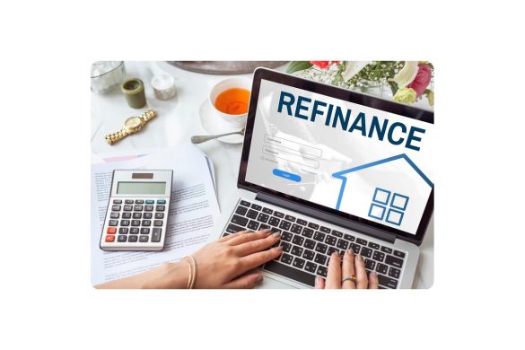 When Should You Go For A Refinance