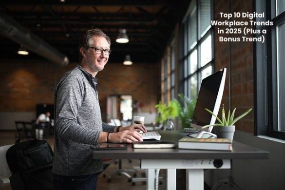 Digital Workplace Trends in 2025