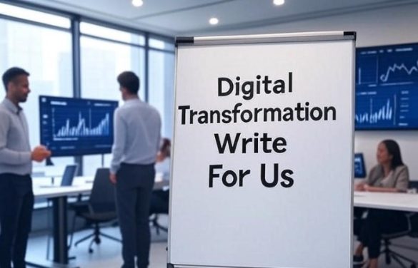Digital Transformation Write For Us