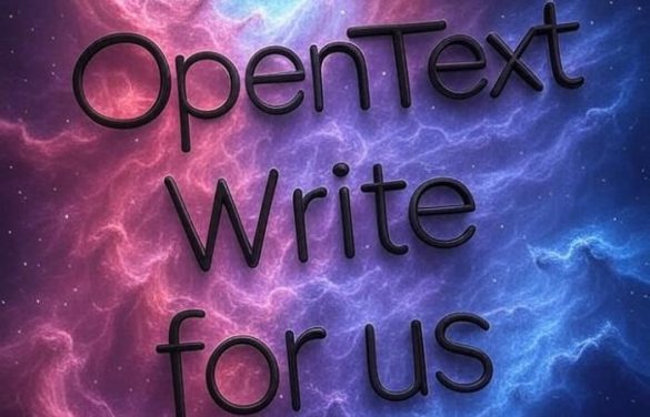 OpenText Write for Us