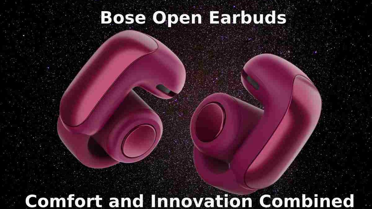 Bose Open Earbuds Review: Comfort Meets Audio Innovation
