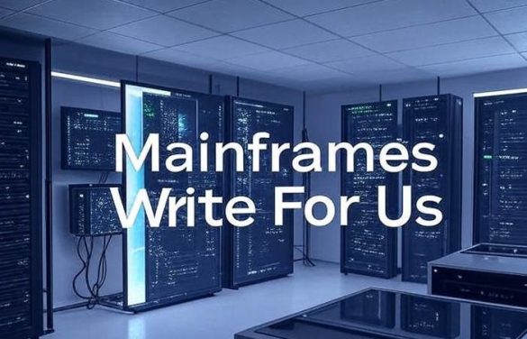 Mainframes Write for us