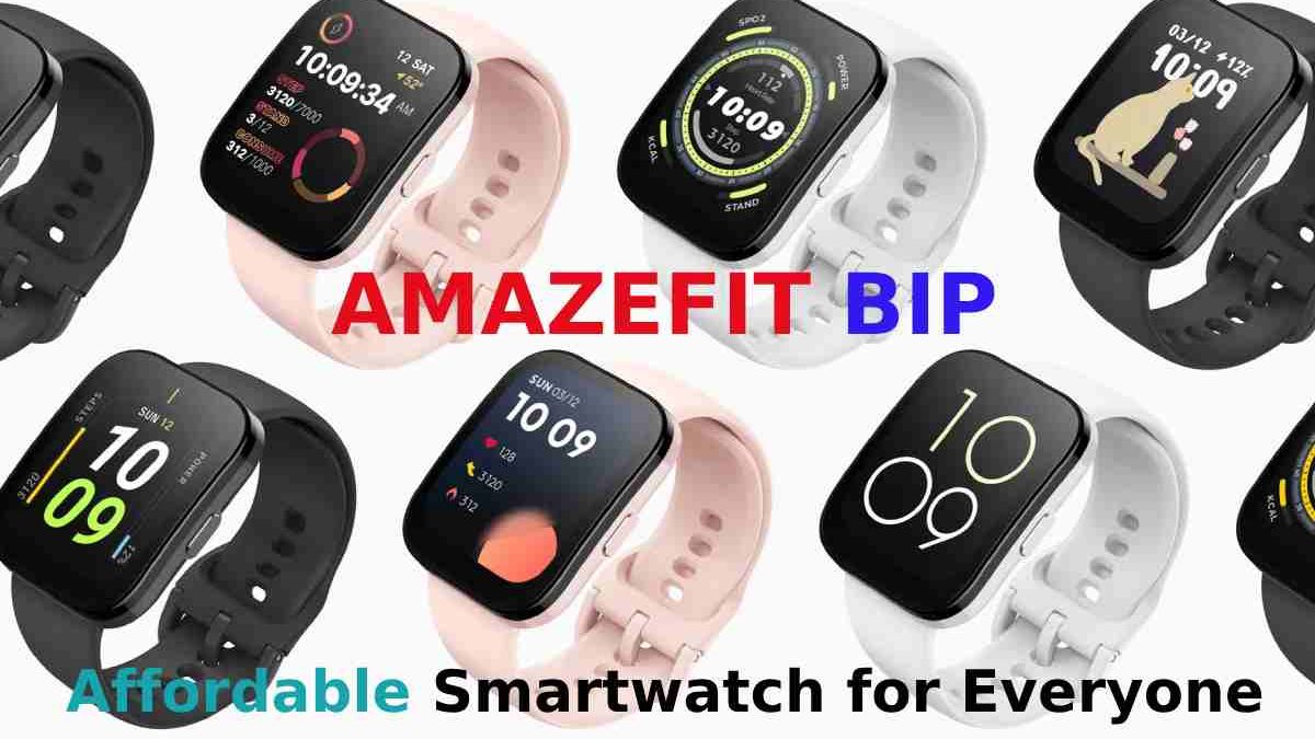 Amazfit Bip Review: An Affordable Smartwatch for Everyone