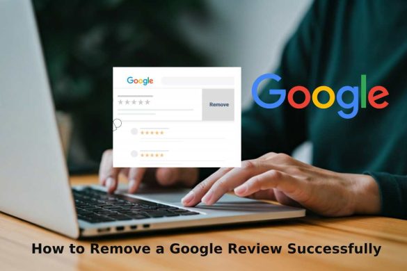 how to remove a google review