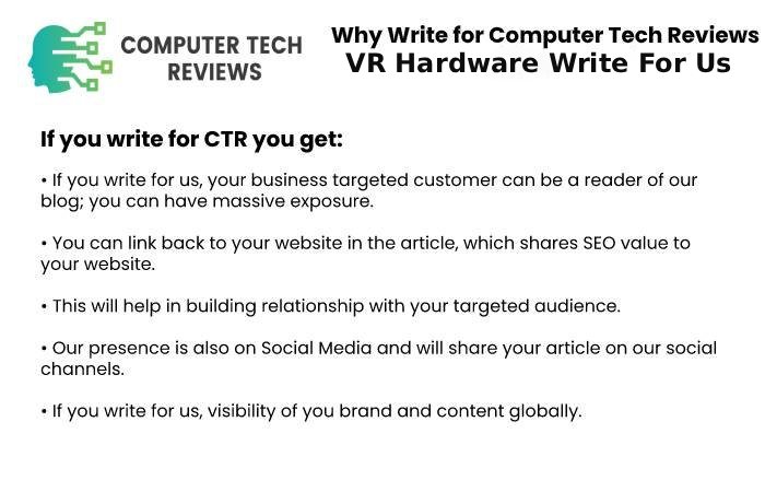 VR Hardware Write For Us