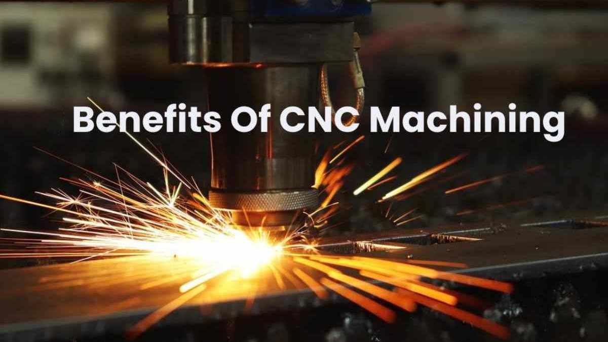 Benefits of CNC Machining (2026 Real Costs, ROI & Real Cases)