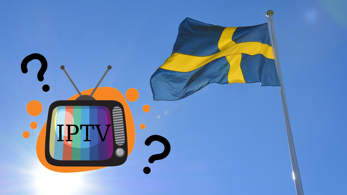 Is IPTV Legal in Sweden? Understanding the Rules in 2025