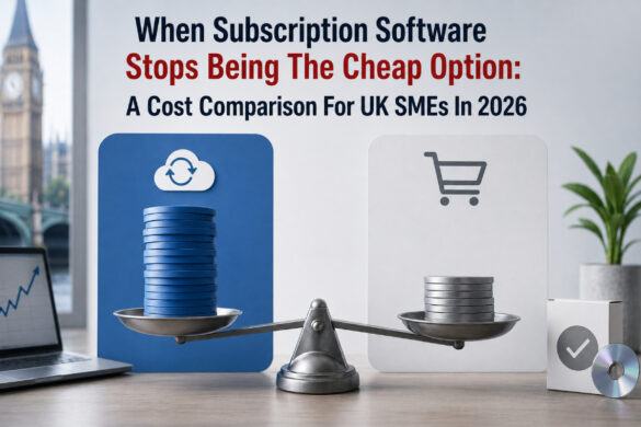 When Subscription Software Stops Being The Cheap Option: A Cost Comparison For UK SMEs In 2026