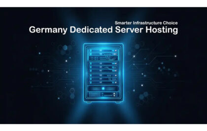 Germany Dedicated Server Hosting: A Smarter Infrastructure Choice for Secure and Scalable Digital Operations