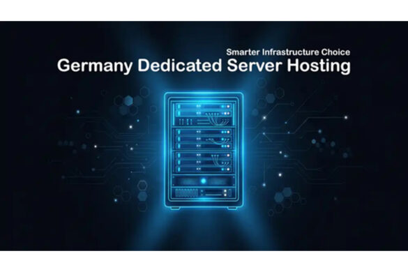 Germany Dedicated Server Hosting: A Smarter Infrastructure Choice for Secure and Scalable Digital Operations