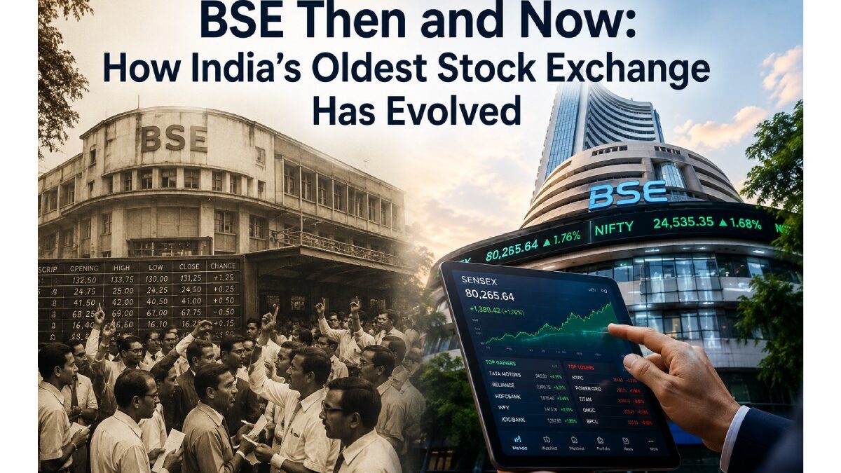 BSE Then and Now: How India’s Oldest Stock Exchange Has Evolved