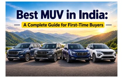 Best MUV in India: A Complete Guide for First-Time Buyers