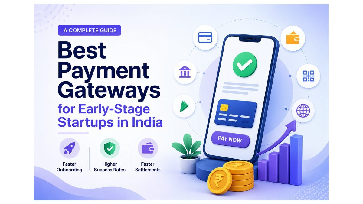 Best Payment Gateways for Early-Stage Startups in India