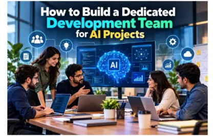 How to Build a Dedicated Development Team for AI Projects
